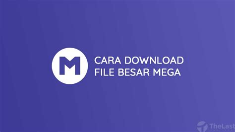 4 Cara Download File Besar Mega.NZ Di HP Android Tanpa Aplikasi.